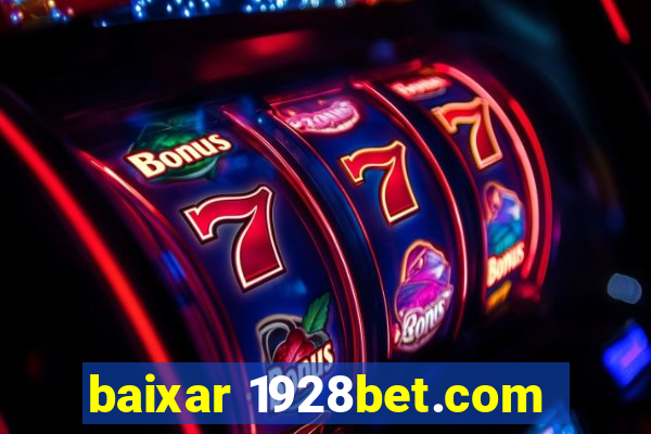 baixar 1928bet.com